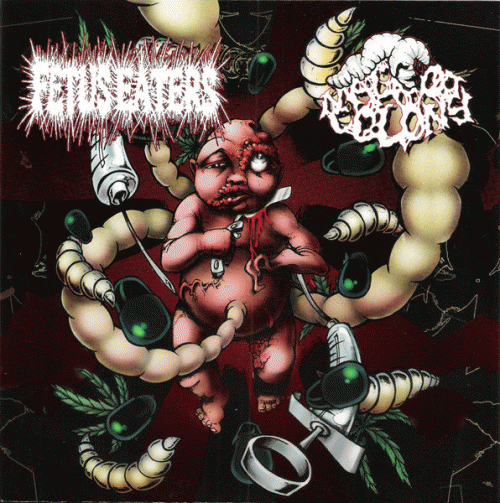 Fetus Eaters : Fetus Eaters - Maggot Colony